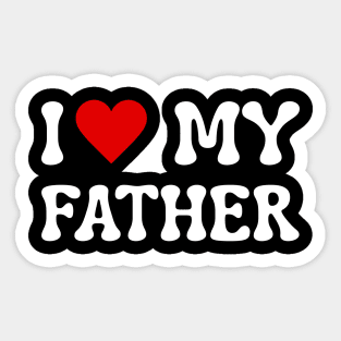 I Love My Father Sticker